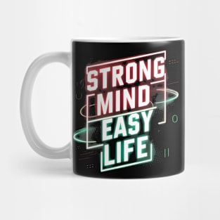 mental health - Strong Mind, Easy Life Mug